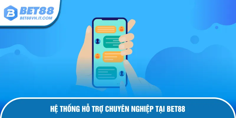 Liên Hệ Bet88 – Hướng Dẫn Kết Nối Nhanh Chóng, Hỗ Trợ 24/7 Hệ thống chuyên nghiệp hỗ trợ người dùng