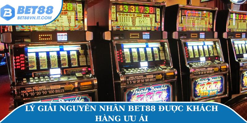 Slot Bet88 Tăng Cơ Hội Thắng Lớn Với Các Mẹo Cược Hot Lý giải nguyên nhân Bet88 được khách hàng ưu ái